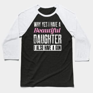 Protective Girl dad Baseball T-Shirt